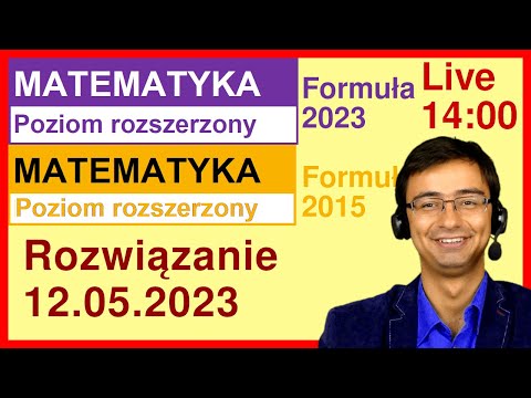 Matura z Matematyki CKE Rozszerzenie F23 2023.05 (właściwa) cały arkusz i F15 2023.05 (właściwa)