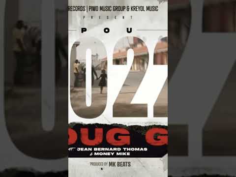 cheke mizik sa sou  youtube Dug G @  https://youtu.be/suYb1_l7eEU  RIP Money Mike