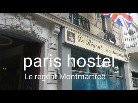 Hostel Le regent Montmartre paris by walk from Gare du Nord station (Paris) france