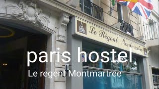 Hostel Le regent Montmartre paris by walk from Gare du Nord station (Paris) fran