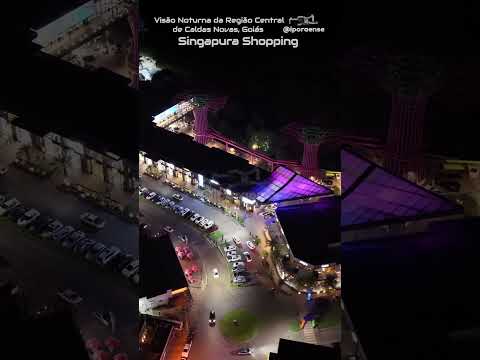 CALDAS NOVAS GOIÁS, PROJETO VISÃO AÉREA - VISTA NOTURNA DO CENTRO DA CIDADE PARTE 01.