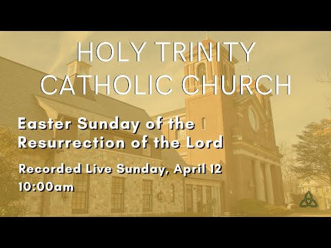 Easter Sunday of the Resurrection of the Lord