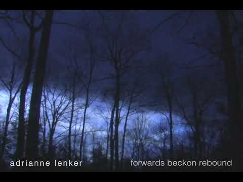 adrianne lenker - forwards beckon rebound (official audio)
