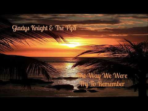 Gladys Knight & The Pips~ " The Way We Were/ Try To Remember"~ ❤️~1974