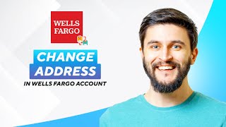 How to change address in wells fargo bank account (2026) Full Guide!