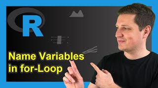 Name Variables in for-Loop Dynamically in R (2 Examples) | Create New Variable with assign Function