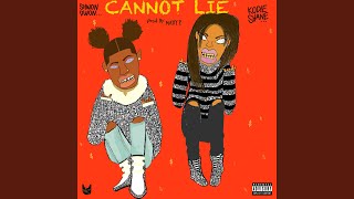 Cannot Lie (feat. Kodie Shane)