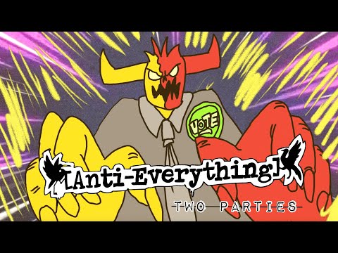 Anti-Everything - Two Parties