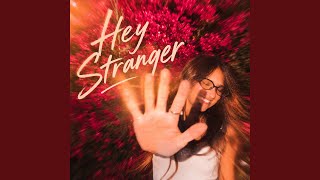 Hey Stranger