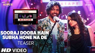 Sooraj Dooba Hain / Subha Hone Na De Song Teaser | T-Series Mixtape Releasing 13 July 2017