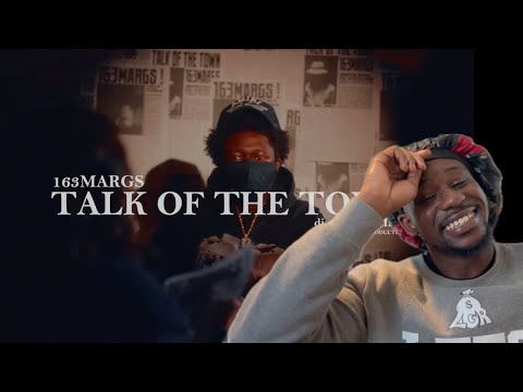 163Margs - Talk Of The Town (Freestyle) [Music Video] WATCH HOW HE COMES UP 🔥🇬🇧🥷🏿 *Reaction*