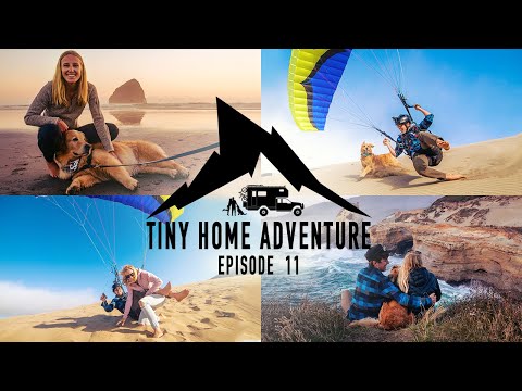 Tiny Home Adventure S3:E11 - EPIC PARAGLIDING AT CAPE KIWANDA, SURFING THE OREGON COAST, & MORE!