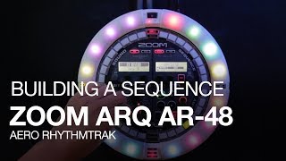 Video thumbnail for The Zoom ARQ AR-48: Building a Sequence by ZoomSoundLab