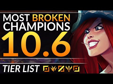 BROKEN Champions You MUST ABUSE - Patch 10.6 TIER LIST Meta Tips - League of Legends Pro Guide