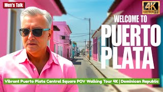 Vibrant Puerto Plata Central Square POV Walking Tour 4K | Dominican Republic