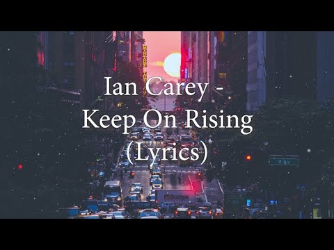 Ian Carey - Keep On Rising (Radio Mix)(Lyrics) 4K 60Fps