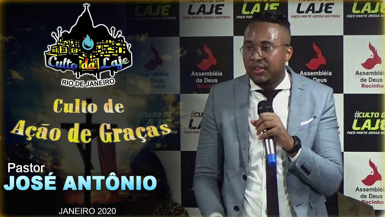 PR. JOSÉ ANTÔNIO 2020 CULTO DA LAJE ROCINHA / RJ CULTO DE AÇÃO DE GRAÇAS - DIA 13 / JANEIRO / 2020
