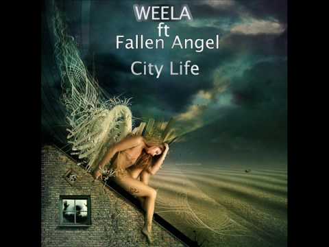 Weela Ft Fallen Angel   City Life Dirty Electro Mix