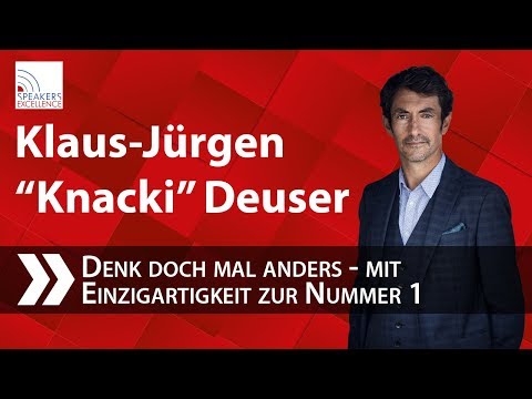 Klaus-Jürgen Deuser - Mit Einzigartigkeit zur Nummer 1!
