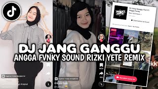Download lagu DJ JANG GANGGU ANGGA FVNKY VIRAL TIKTOK 2023 DJ NAH INI DIA YANG GUA CARI BRAY VIRAL TIKTOK mp3
