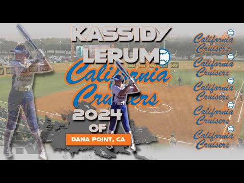 2024 Kassidy Lerum, Slapper & Outfield Softball Skills Video - Cal Cruisers Turi