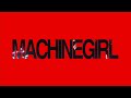 Machine Girl- 変態 (Hentai)