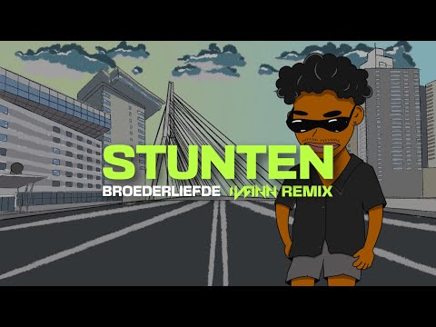 Broederliefde - Stunten (IVANN Remix)
