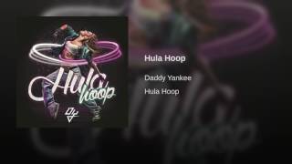 Hula Hoop - Daddy Yankee [Audio]