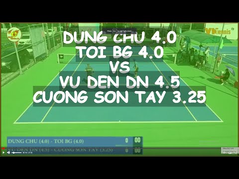 Dung Chu 4.0  - Toi Bg 4.0  vs Vu Den Dn 4.5  - Cuong Son Tay 3.25  * 39012 Vntennis - Minh Thu 2020