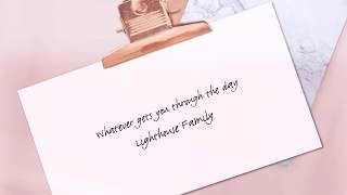 Whatever gets you through the day, by Lighthouse Family