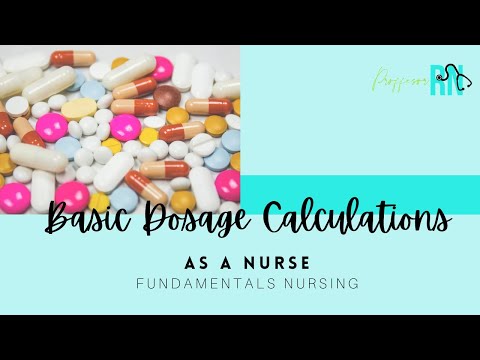 Basic Dosage Calculations for Nurses / Fundamentals Nursing