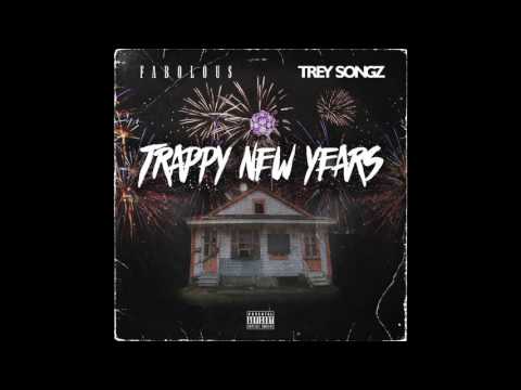 Fabolous x Trey Songz - "Bad & Boujee" (Official Audio) (Trappy New Years)