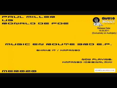 Paul Miller vs Ronald de Foe - Kapango (Original Mix)  [Music En Route]