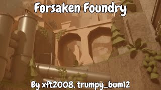 Forsaken Foundry [Crazy+] | FE2 Community Maps