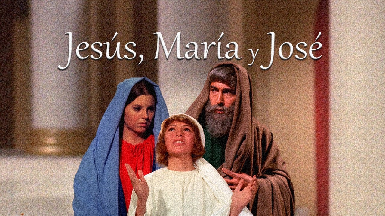 Jesus, Maria y Jose - Película Completa