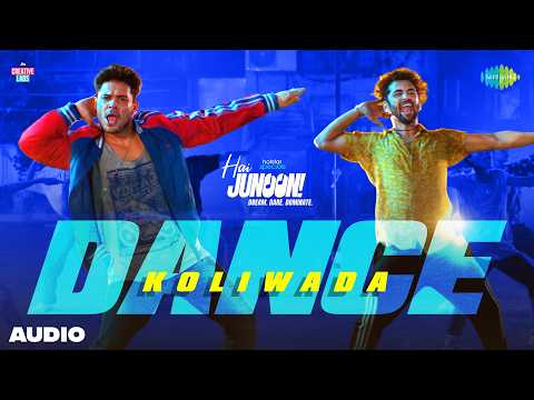 Dance Koliwada - Audio | Hai Junoon! | Sumedh Mudgalkar, Kunwar Amar, Nakash Aziz, Samir S