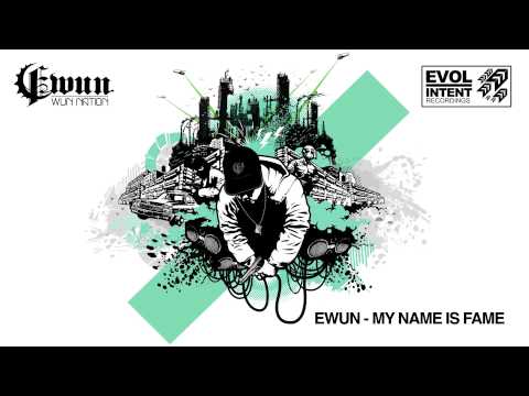 Ewun - My Name Is Fame