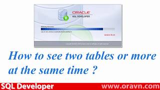 [en] SQL Developer- How to see two tables or more at the same time in Oracle SQL Developer?