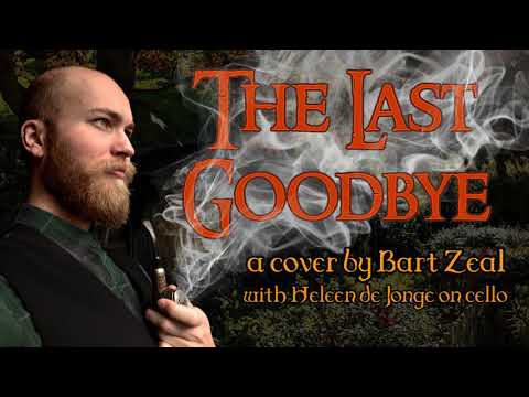 Bart Zeal - The Last Goodbye (cover from "The Hobbit")