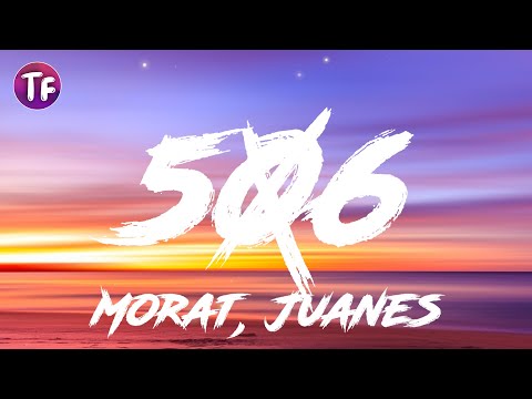 Morat, Juanes - 506 (Lyrics)