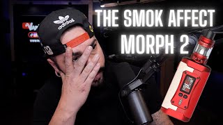 Smok Morph 2 - TFV18- Yeah, It's a Smok