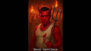 Rancid - Devil's Dance