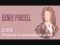 Purcell - O lead me to some peaceful gloom Z.574 ...