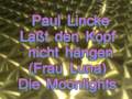 Lasst den Kopf nicht hängen (Paul Lincke)/Moonlights