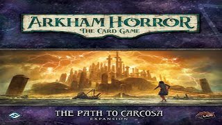 Arkham Horror LCG: Path to Carcosa - Curtain Call