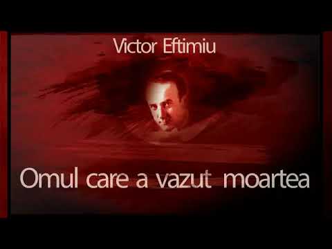 Victor Eftimiu - Omul care a văzut moartea