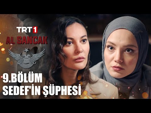 Sedef'in Nadia Şüphesi - @alsancaktrt 9. Bölüm