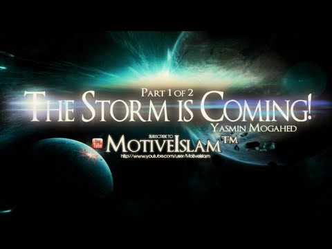 The Storm Is Coming! ᴴᴰ Part 1 ll Sr.Yasmin Mogahed