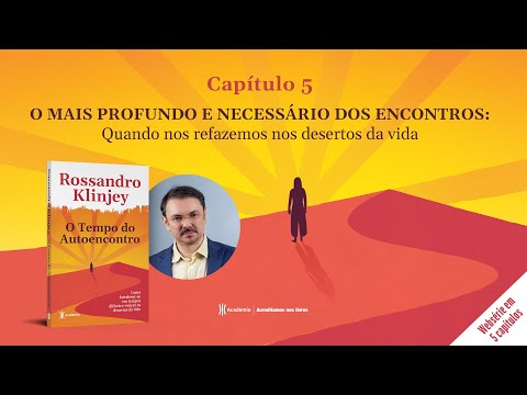 O tempo do autoencontro - O mais profundo e necessário dos encontros