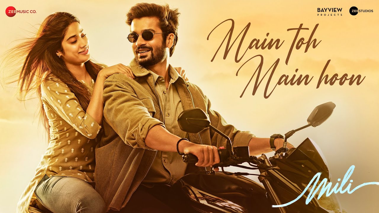 Main Toh Main Hoon - Mili song lyrics | Janhvi Kapoor, Sunny Kaushal | A.R. Rahman | Abhilasha S | Javed Akhtar